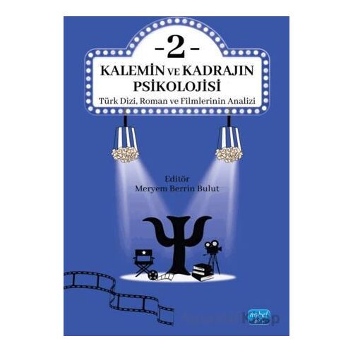 Kalemin ve Kadrajın Psikolojisi 2 - Kolektif - Nobel Akademik Yayıncılık