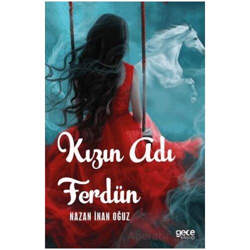 Kızın Adı Ferdün - Nazan İnan Oğuz - Gece Kitaplığı