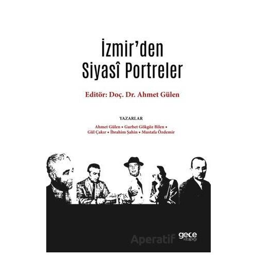İzmir’den Siyasi Portreler - Mustafa Özdemir - Gece Kitaplığı