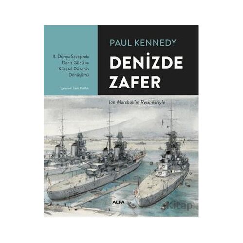 Denizde Zafer - Paul Kennedy - Alfa Yayınları