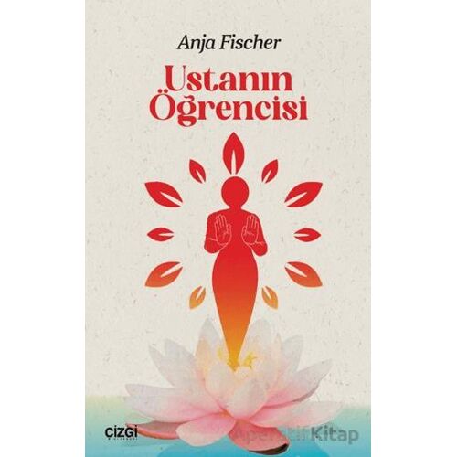 Ustanın Öğrencisi - Anja Fischer - Çizgi Kitabevi Yayınları