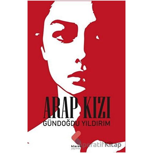 Arap Kızı - Gündoğdu Yıldırım - Klaros Yayınları