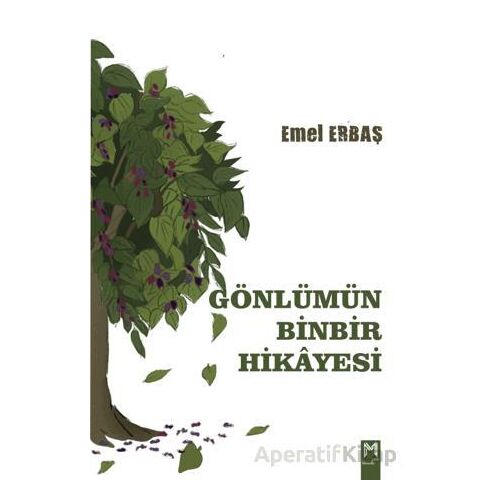 Gönlümün Binbir Hikayesi - Emel Erbaş - Memento Mori