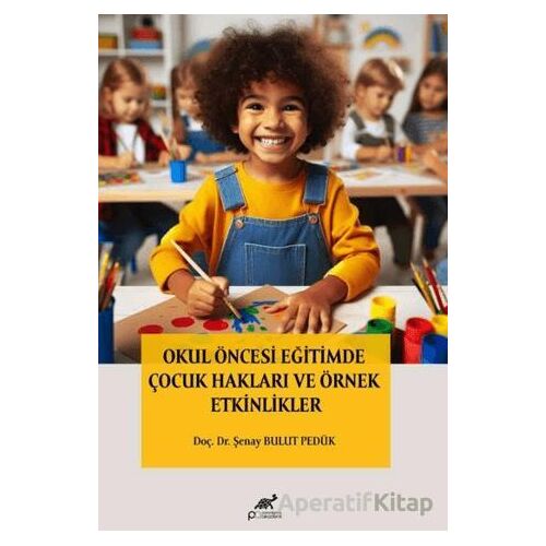 Okul Öncesi Eğitimde Çocuk Hakları ve Örnek Etkinlikler