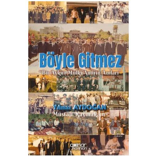 Böyle Gitmez - Yılmaz Aydoğan - Gülnar Yayınları