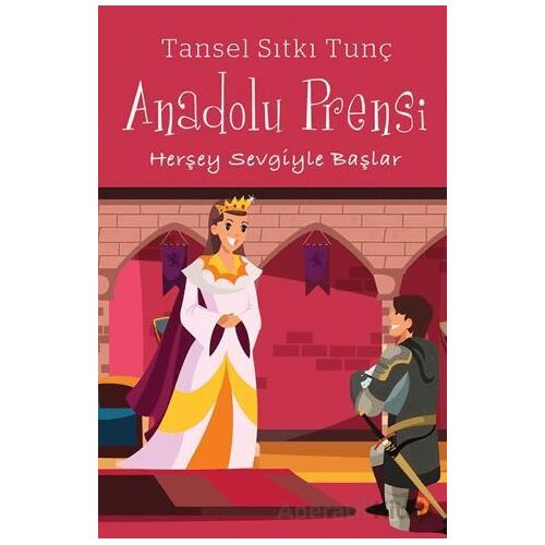 Anadolu Prensi - Tansel Sıtkı Tunç - Cinius Yayınları