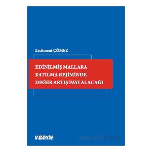 Edinilmiş Mallara Katılma Rejiminde Değer Artış Payı Alacağı