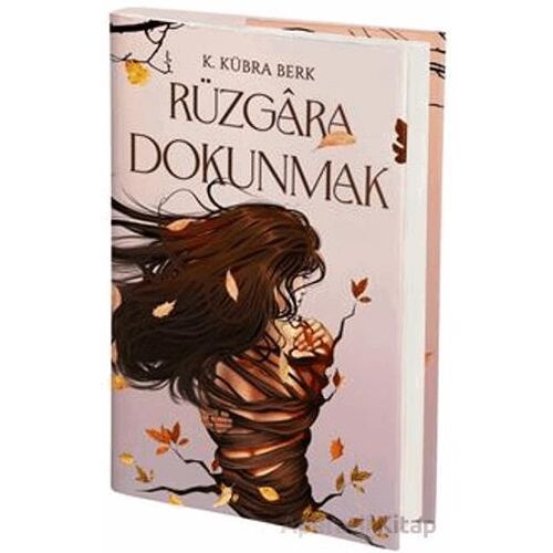 Rüzgara Dokunmak - K. Kübra Berk - Artemis Yayınları