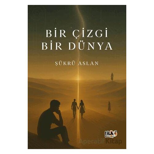 Bir Çizgi Bir Dünya - Şükrü Aslan - Tilki Kitap