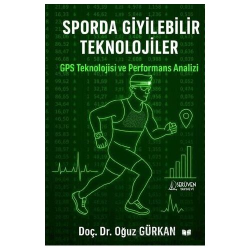 Sporda Giyilebilir Teknolojiler - Oğuz Gürkan - Serüven Yayınevi