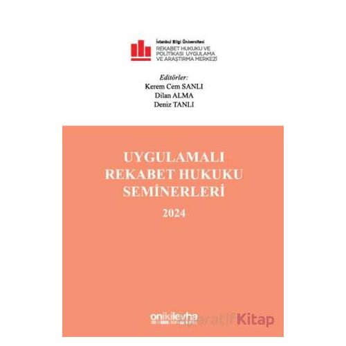 Uygulamalı Rekabet Hukuku Seminerleri 2024 - Deniz Tanlı - On İki Levha Yayınları