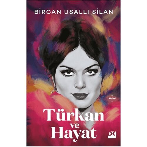 Türkan ve Hayat - Bircan Usallı Silan - Doğan Kitap