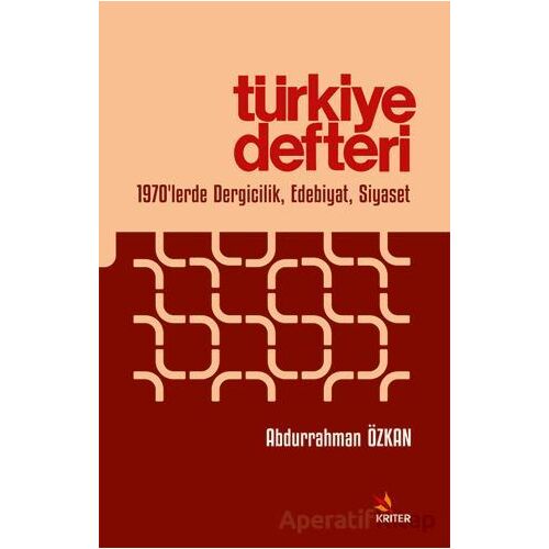 Türkiye Defteri - Abdurrahman Özkan - Kriter Yayınları