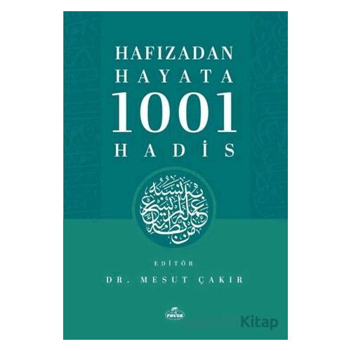 Hafızadan Hayata 1001 Hadis - Kolektif - Ravza Yayınları