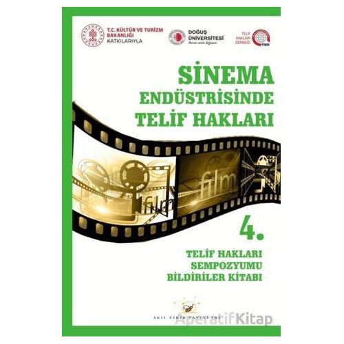 Sinema Endüstrisinde Telif Hakları - Kolektif - Akıl Fikir Yayınları