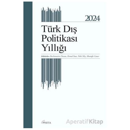 Türk Dış Politikası Yıllığı 2024 - Kollektif - Seta Yayınları