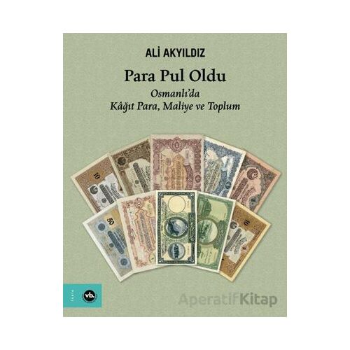Para Pul Oldu - Ali Akyıldız - Vakıfbank Kültür Yayınları