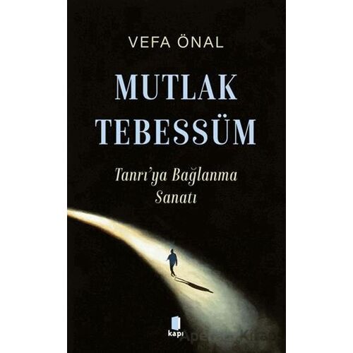 Mutlak Tebessüm - Vefa Önal - Kapı Yayınları