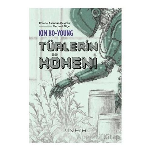 Türlerin Kökeni - Kim Bo-young - Livera Yayınevi