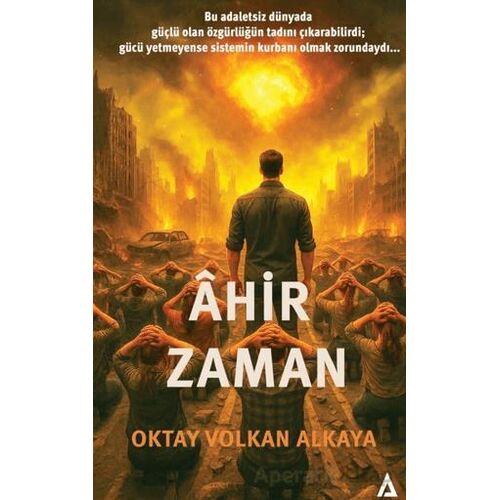 Ahir Zaman - Oktay Volkan Alkaya - Kanon Kitap