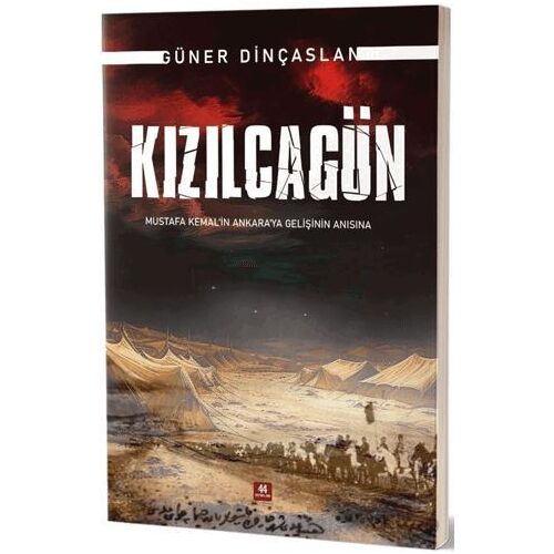 Kızılcagün - Güner Dinçaslan - 44 Yayınları
