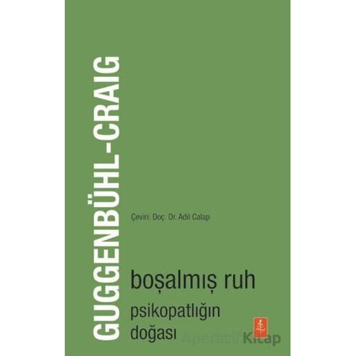 Boşalmış Ruh- Psikopatlığın Doğası / The Emptied Soul - On the Nature of the Psychopath