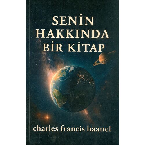 Senin Hakkında Bir Kitap - Charles Francis Haanel - Tudor Kitap