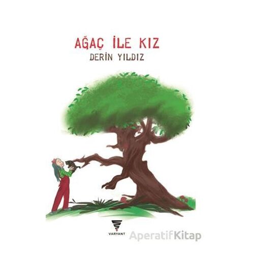 Ağaç İle Kız - Derin Yıldız - Varyant Yayıncılık