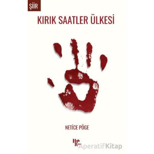 Kırık Saatler Ülkesi - Netice Pöge - Halk Kitabevi
