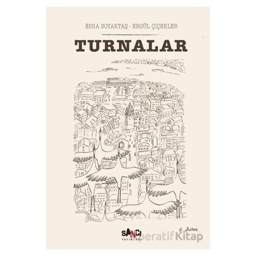 Turnalar - Esra Soyaktaş - Sancı Yayınları