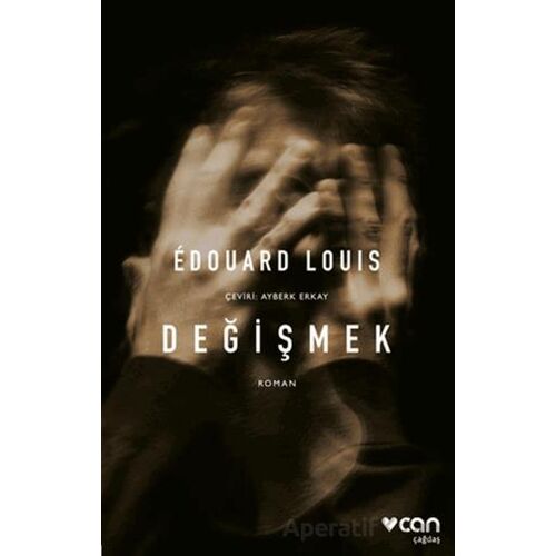 Değişmek - Edouard Louis - Can Yayınları