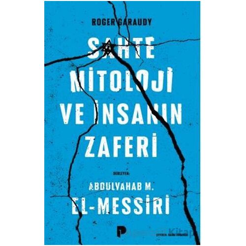 Sahte Mitoloji ve İnsanın Zaferi - Roger Garaudy - Pınar Yayınları