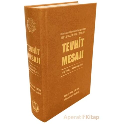 İndirildiği Dönemin Işığında Özlü Kur’an Tefsiri - Tevhit Mesajı