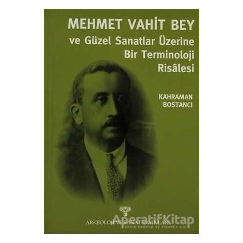 Mehmet Vahit Bey - Güzel Sanatlar Üzerine Bir Terminoloji Risalesi