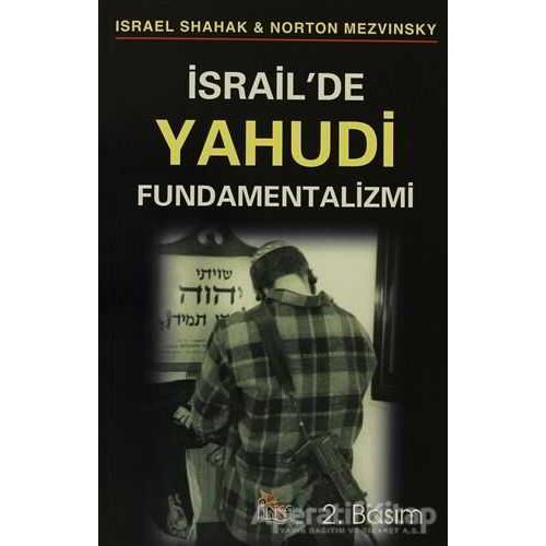 İsrail`de Yahudi Fundamentalizmi Anka Yayınları