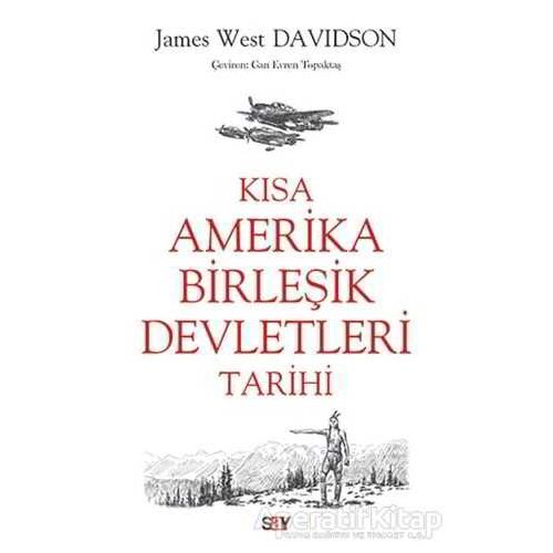Kısa Amerika Birles¸ik Devletleri Tarihi - James West Davidson - Say Yayınları