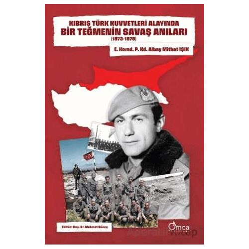 Kıbrıs Türk Kuvvetleri Alayında Bir Teğmenin Savaş Anıları (1973-1975)