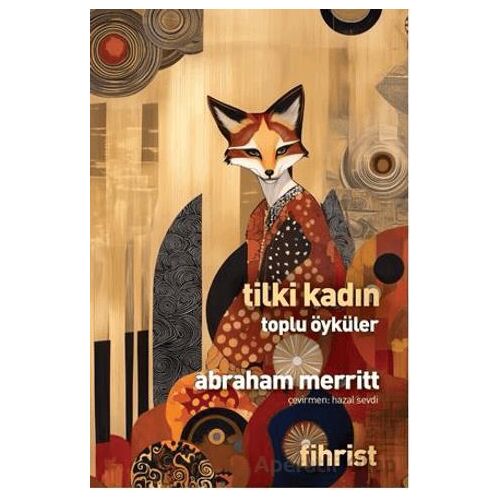 Tilki Kadın Toplu Öyküler - Abraham Merritt - Fihrist Kitap