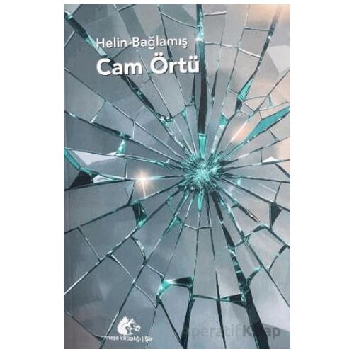 Cam Örtü - Helin Bağlamış - Meşe Kitaplığı