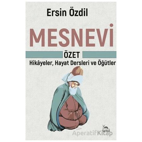Mesnevi - Özet - Ersin Özdil - Sarmal Kitabevi