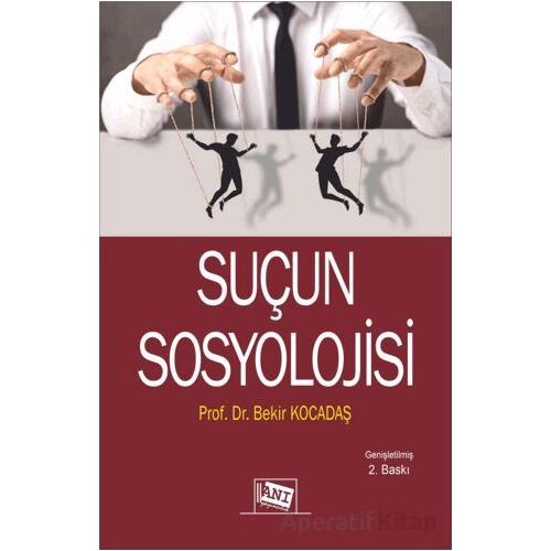 Suçun Sosyolojisi - Bekir Kocadaş - Anı Yayıncılık
