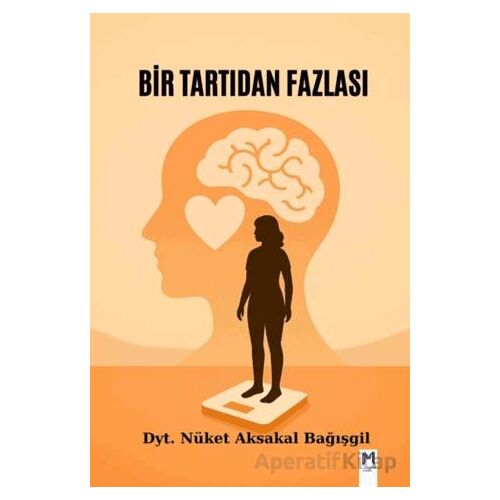 Bir Tartıdan Fazlası - Nüket Aksakal Bağışgil - Memento Mori