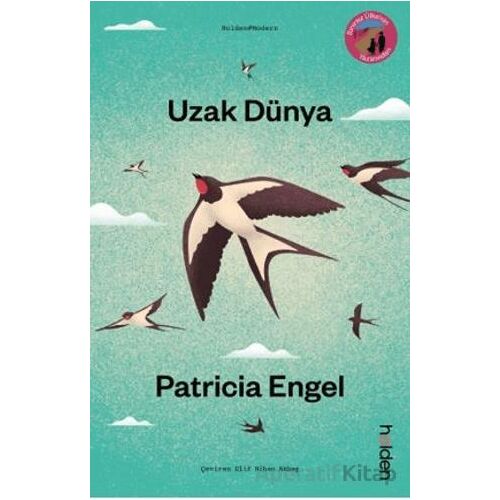 Uzak Dünya - Patricia Engel - Holden Kitap