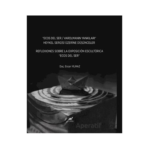 Ecos Del Ser / Varolmanın Yankıları - Ercan Yılmaz - Paradigma Akademi Yayınları