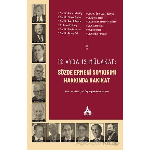 12 Ayda 12 Mülakat: Sözde Ermeni Soykırımı Hakkında Hakikat - Kolektif - Sonçağ Yayınları