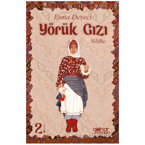 Yörük Gızı (Silifke) - Esma Deveci - Gülnar Yayınları