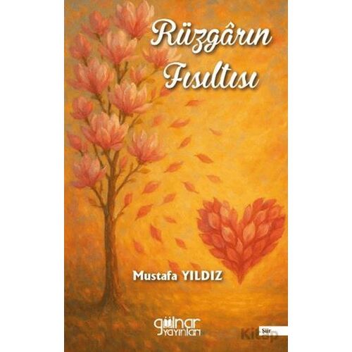 Rüzgarın Fısıltısı - Mustafa Yıldız - Gülnar Yayınları