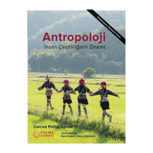 Antropoloji - İnsan Çeşitliliğinin Önemi - Conrad Phillip Kottak - Palme Yayıncılık