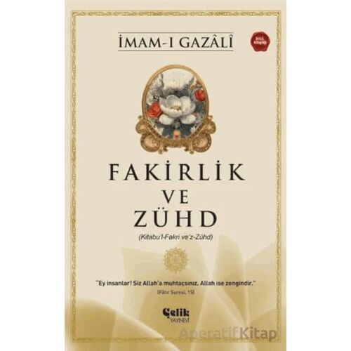 Fakirlik ve Zühd - İmam Gazali - İmam Gazali - Çelik Yayınevi