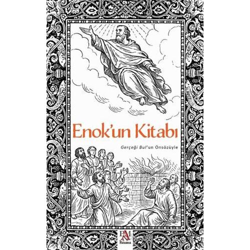Enokun Kitabı - Gerçeği Bul’un Önsözüyle - Mert Işık - Panama Yayıncılık